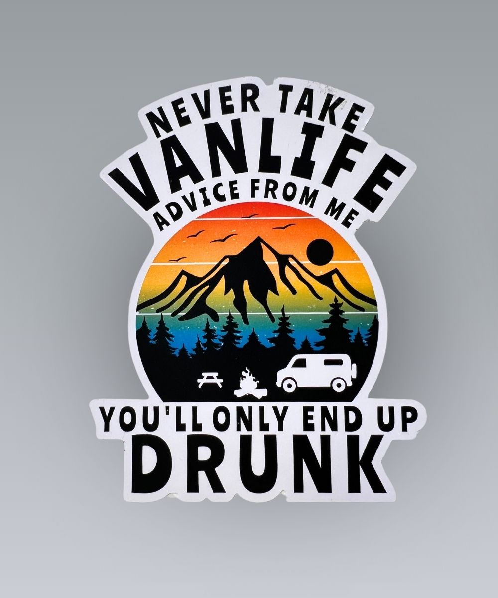 Never Take Advice From Me Sticker