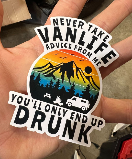 Don't Take Advice From Me Sticker