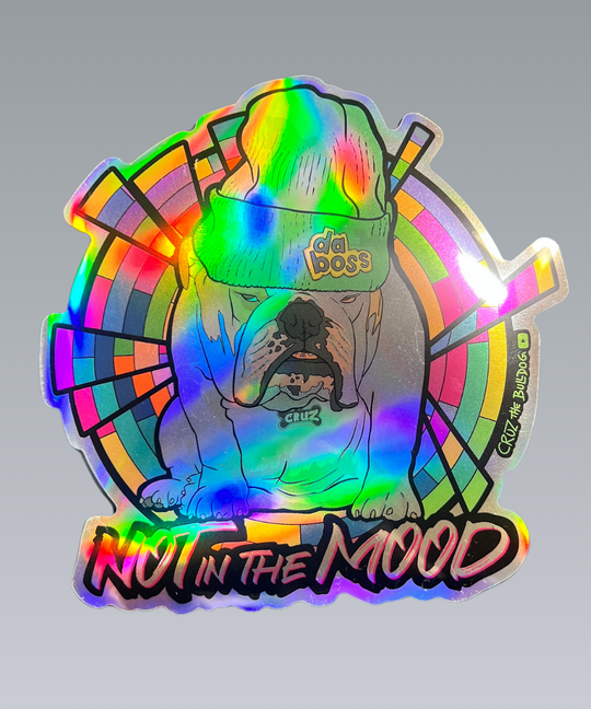 Not in the Mood Hologram Sticker